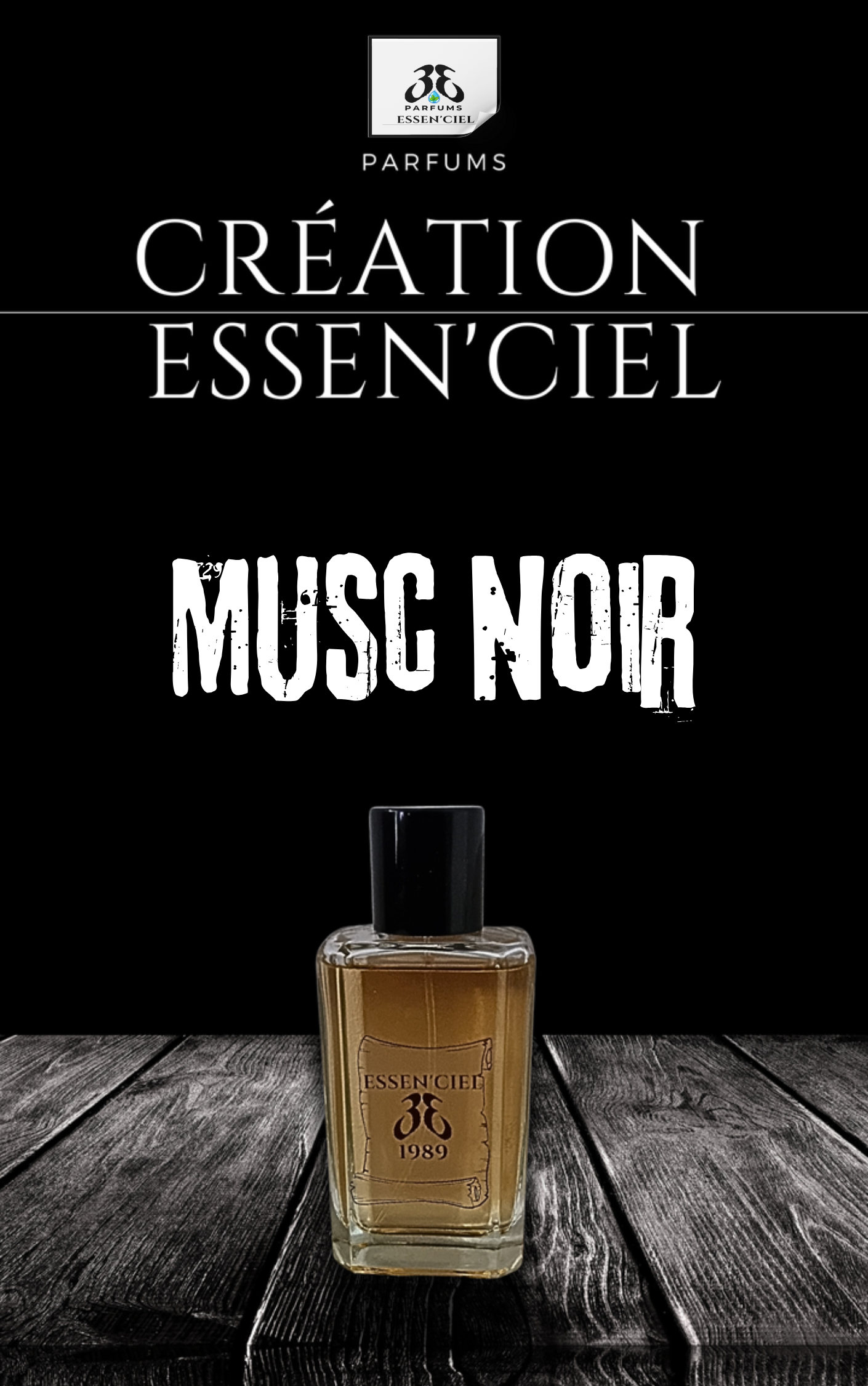 Parfum ESSEN'CIEL : MUSC NOIR 100 ml
